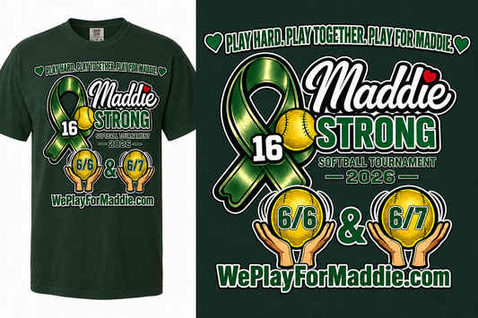 Classic Addition of 2026 Maddie Strong Tournament Shirt – Classic Edition